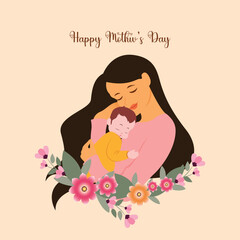 Mother's day illustration with mom hug baby and floral frame