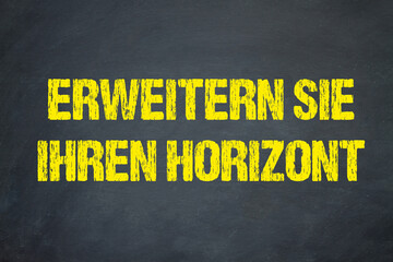 Erweitern Sie Ihren Horizont	
