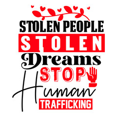 SToLEN PEOPLE STOLEN DREAMS STOP HUMAN TRAFFICKING svg