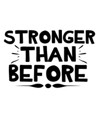 Stronger Than Before svg 