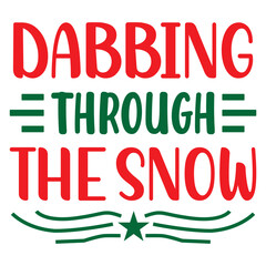 Dabbing Through the Snow
