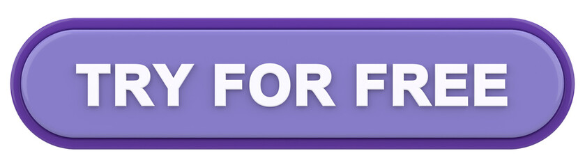 Try for free button. 3D illustration.