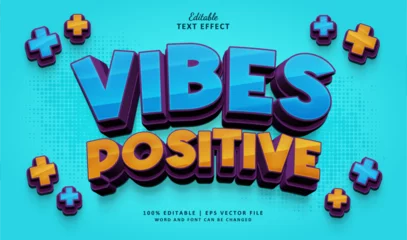 Fototapeten Positive Vibes Editable Text Effect Style 3d Vintage Quote © Navy Graphic