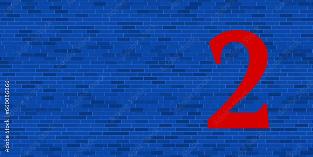 Poster blue brick wall with large red number two symbol. the symbol is located on the right, on the left th