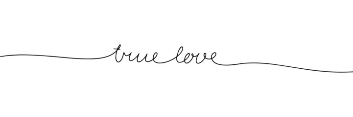True love one line continuous text. Short phrase love banner concept. Hand drawn line art text banner for Valentine's Day. Vector illustration. - obrazy, fototapety, plakaty