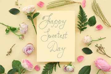 Greeting card with text HAPPY SWEETEST DAY and rose flowers on yellow background. National Sweetest...