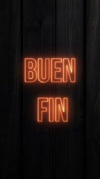 Letrero de Buen Fin evento de compras en M&eacute;xico, con luz de neon, formato vertical 