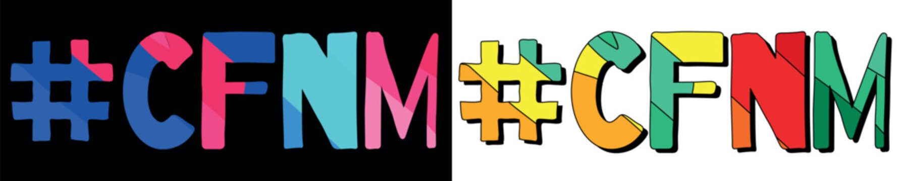 Hashtag # CFNM. Set 2 in 1. Bright funny cartoon color doodle isolated text. Trendy popular Hashtag CFNM for print typography, social network, Adult resources, t-shirt design. Stock vector