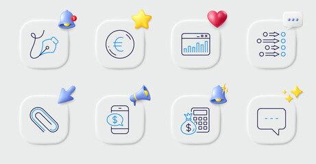 Euro money, Blog and Marketing statistics line icons. Buttons with 3d bell, chat speech, cursor. Pack of Pen tool, Finance calculator, Phone payment icon. Order, Paper clip pictogram. Vector