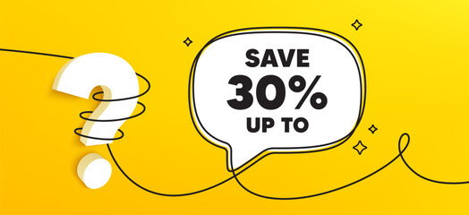 Save up to 30 percent tag. Continuous line chat banner. Discount Sale offer price sign. Special offer symbol. Discount speech bubble message. Wrapped 3d question icon. Vector