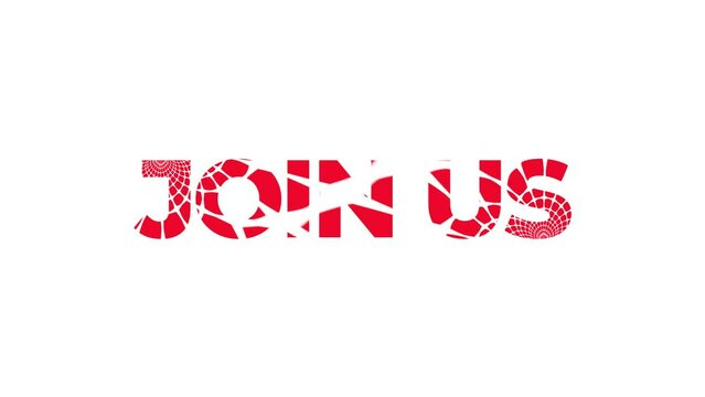Animation with the phrase Join Us