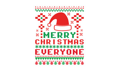 Merry Christmas everyone - Christmas T-Shirt Design, Hand drawn lettering phrase, Cutting and Silhouette, For the design of postcards, Cutting Cricut and Silhouette, EPS 10.