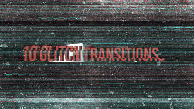 10 Glitch Transitions