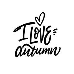 I love autumn handwritten lettering phrase. Modern calligraphy sign.