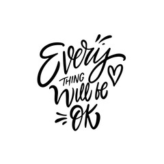 Fototapeta premium Everything will be ok phrase. Handwritten lettering text.