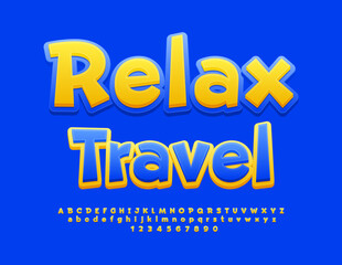 Vector touristic advertisement  Relax Travel. Modern creative Font. Bright Alphabet letters, Numbers and Symbols set