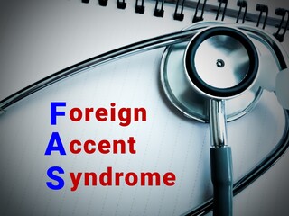 Foreign accent syndrome (FAS) medical term, rare disease