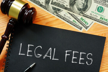 Legal fees are shown using the text and photo of dollars - obrazy, fototapety, plakaty