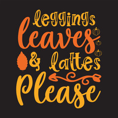 Leggings leaves and lattes please