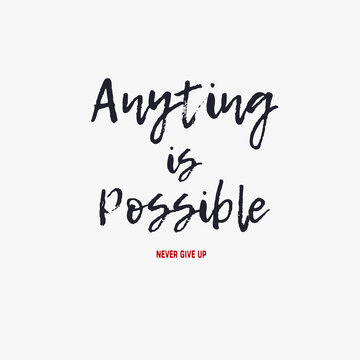 anything is possible typography t-shirt and apparel design.
