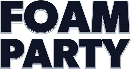 Digital png black text of foam party on transparent background