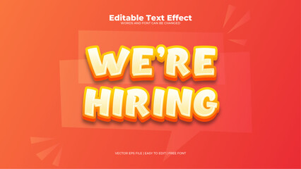Fototapeta na wymiar Orange and yellow we're hiring 3d editable text effect - font style