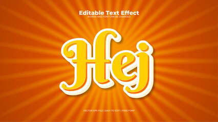 Orange and yellow hej 3d editable text effect - font style - obrazy, fototapety, plakaty