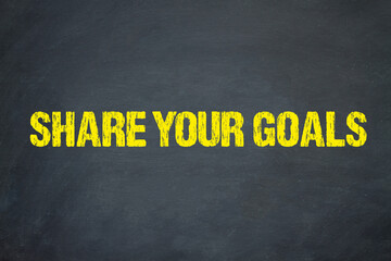 Share your goals