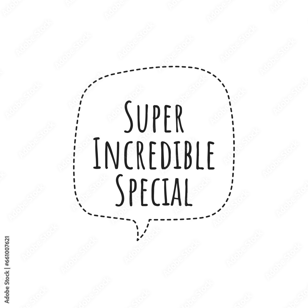 Canvas Prints ''Super incredible special'' Quote Illustration