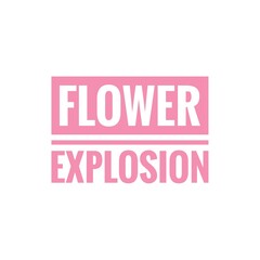 ''Flower explosion'' Quote Illustration