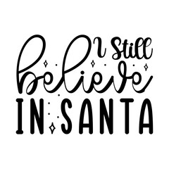 I Still Believe In Santa
