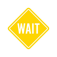 Wait sign