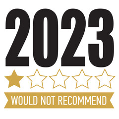 2023 would not recommend vector illustration. Happy New Year design isolated good for greetings cards, poster, print, sticker, invitations, baby t-shirt, mug, gifts.