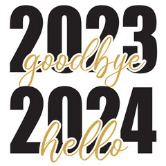 Goodbye 2023 Hello 2024 vector illustration. Happy New Year design isolated good for greetings cards, poster, print, sticker, invitations, baby t-shirt, mug, gifts.