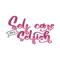 Selfcare is not selfish