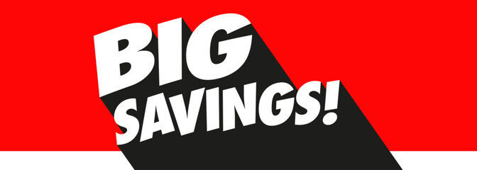 Big savings