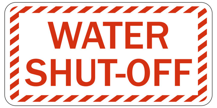 Water shut off sign and labels