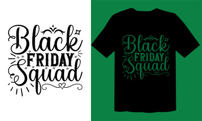 Black Friday Squad T shirt Design , Friday SVG, Friday T Shirt File