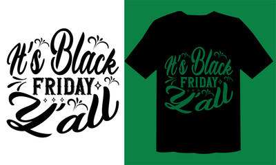 It&rsquo;s Black Friday Y 'all SVG  File,  Black Friday T Shirt Desgn