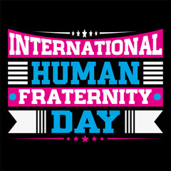 International human fraternity day. Human Rights T-shirt Design.