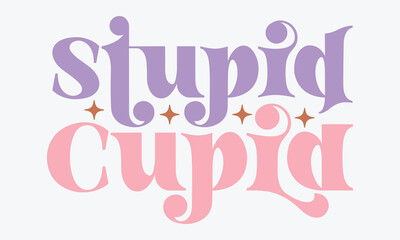 Stupid cupid Retro SVG Design