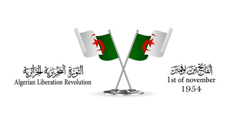 Algerian liberation revolution ; 1st of november