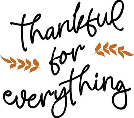 Thanksgiving SVG, Thankful For Everything SVG, Fall SVG