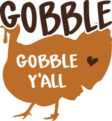 Gobble SVG Design, Thanksgiving SVG Design