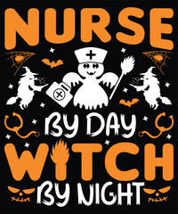 Nurse by day witch by night Vector Typography T-shirt Design