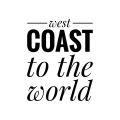 ''From the West Coast'' Concept Quote Illustration