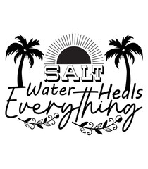 Obraz premium Salt Water Heals Everything,SVG DESIGNS