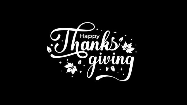 Happy Thanksgiving Day Text Animation in white Color on Greenscreen and Alpha Channel with leaves. Suitable for Celebrations, Wishes, Events, Messages, holidays, and festivals.