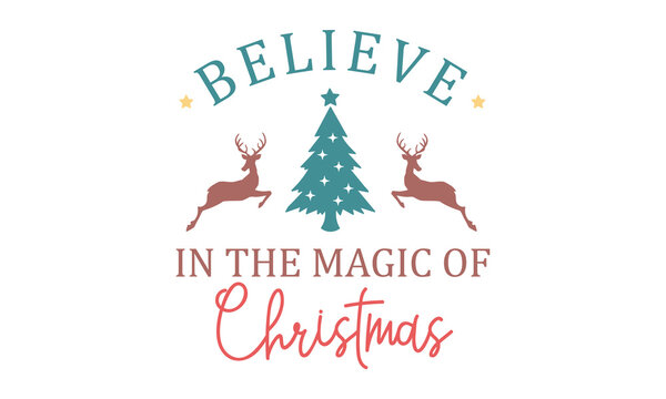 believe in the magic of Christmas Retro T-shirt Design.