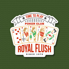 Time to play vintage sticker, print, logo, badge with poker royal flush. Vector illustration. For poker club sign, patch, shirt design with playing card silhouette.